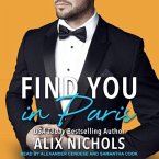 Find You in Paris Lib/E: An Enemies-To-Lovers Romance