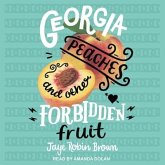 Georgia Peaches and Other Forbidden Fruit Lib/E