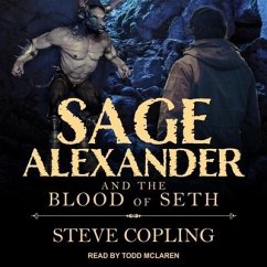 Sage Alexander and the Blood of Seth - Copling, Steve