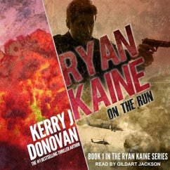 Ryan Kaine Lib/E: On the Run - Donovan, Kerry J.