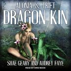 Dragon Kin Lib/E: Alonia & Trift