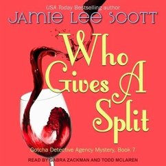 Who Gives a Split Lib/E - Scott, Jamie Lee