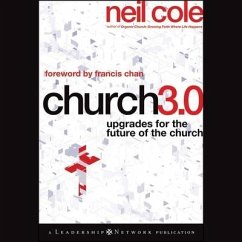 Church 3.0: Upgrades for the Future of the Church - Cole, Neil