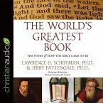 World's Greatest Book: The Story of How the Bible Came to Be