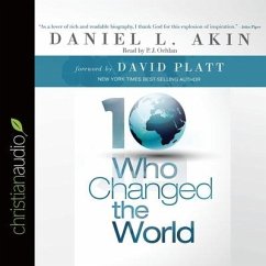 Ten Who Changed the World - Akin, Daniel L.