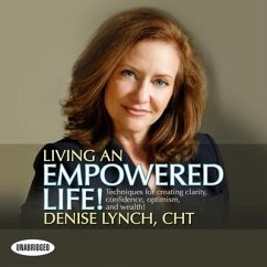 Living an Empowered Life! Lib/E - Lynch, Denise