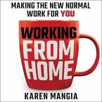 Working from Home Lib/E: Making the New Normal Work for You
