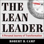 The Lean Leader Lib/E: A Personal Journey of Transformation