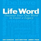 Life Word: Discover Your One Word to Leave a Legacy