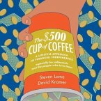 The $500 Cup Coffee Lib/E: A Lifestyle Approach to Financial Independence