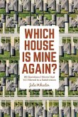 Which House is Mine Again?: 80 Questions I Never Had 'til I Moved to a Subdivision