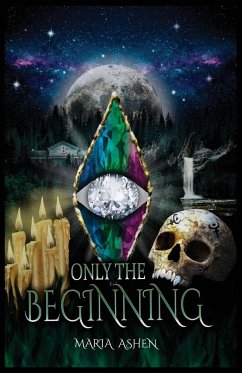 Only The Beginning - Ashen, Maria