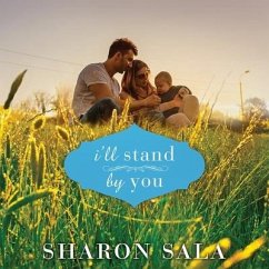 I'll Stand by You - Sala, Sharon