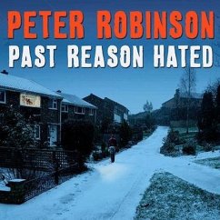 Past Reason Hated Lib/E: A Novel of Suspense - Robinson, Peter