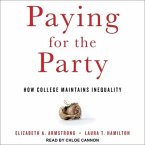 Paying for the Party Lib/E: How College Maintains Inequality