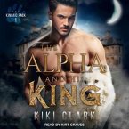 The Alpha and His King Lib/E