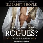 Have You Any Rogues? Lib/E: A Rhymes with Love Novella