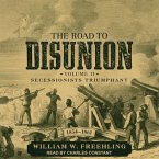 The Road to Disunion: Volume II: Secessionists Triumphant, 1854-1861