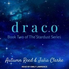 Draco - Reed, Autumn; Clarke, Julia