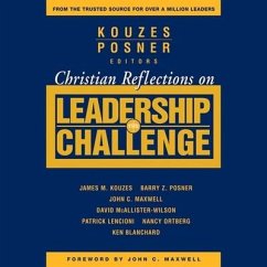 Christian Reflections on the Leadership Challenge - Kouzes, James M.; Posner, Barry Z.