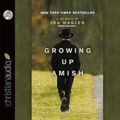 Growing Up Amish Lib/E: A Memoir - Wagler, Ira