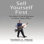 Sell Yourself First Lib/E: The Most Critical Element in Every Sales Effort