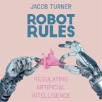 Robot Rules Lib/E: Regulating Artificial Intelligence