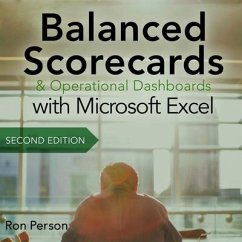 Balanced Scorecards and Operational Dashboards with Microsoft Excel: 2nd Edition - Person, Ron
