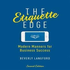 The Etiquette Edge: Modern Manners for Business Success - Langford, Beverly