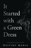 It Started with a Green Dress: Overcoming Sexual Stigma