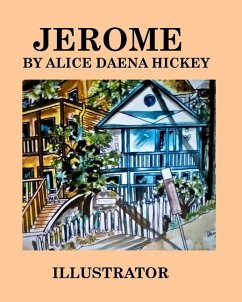 Jerome Arizona - Hickey, Alice Daena