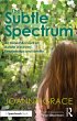 The Subtle Spectrum: An Honest Account... - Bild 1
