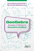 Geogebra: Soluções e Práticas na Geometria Analítica (eBook, ePUB)