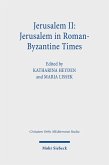 Jerusalem II: Jerusalem in Roman-Byzantine Times (eBook, PDF)