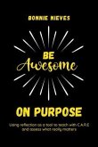 Be Awesome on Purpose (eBook, ePUB)