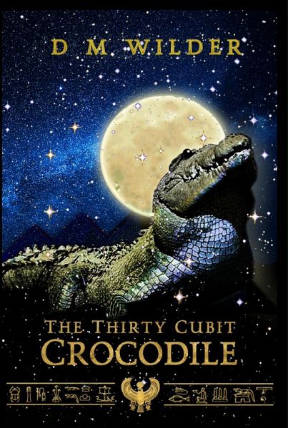 The Thirty Cubit Crocodile (The Memphis Cycle) (eBook, ePUB) The Thirty Cubit Crocodile (The Memphis Cycle) (eBook, ePUB)