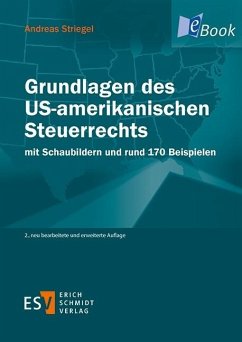 Grundlagen des US-amerikanischen Steuerrechts (eBook, PDF) - Striegel, Andreas