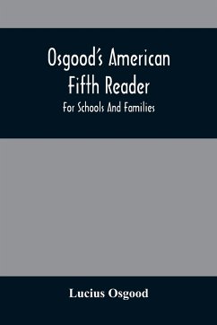 Osgood'S American Fifth Reader - Osgood, Lucius
