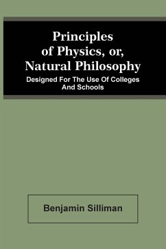 Principles Of Physics, Or, Natural Philosophy - Silliman, Benjamin