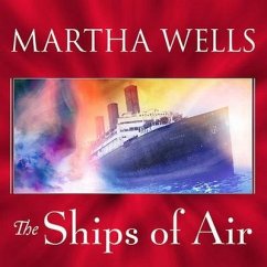 The Ships of Air - Wells, Martha