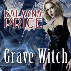 Grave Witch Lib/E: An Alex Craft Novel - Price, Kalayna