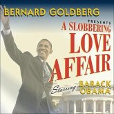 A Slobbering Love Affair: The True (and Pathetic) Story of the Torrid Romance Between Ckck Obama and the Mainstream Media