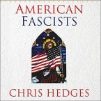 American Fascists Lib/E: The Christian Right and the War on America