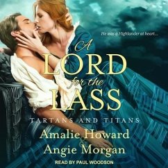 A Lord for the Lass Lib/E - Morgan, Angie; Howard, Amalie