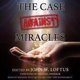 The Case Against Miracles Lib/E