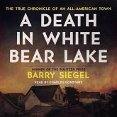 A Death in White Bear Lake Lib/E: The True Chronicle of an All-American Town