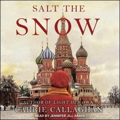 Salt the Snow Lib/E - Callaghan, Carrie