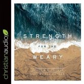 Strength for the Weary Lib/E