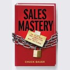 Sales Mastery Lib/E: The Sales Book Your Competition Doesn't Want You to Read