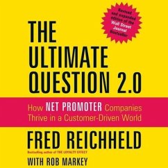 The Ultimate Question 2.0: How Net Promoter Companies Thrive in a Customer-Driven World - Reichheld, Fred; Markey, Rob